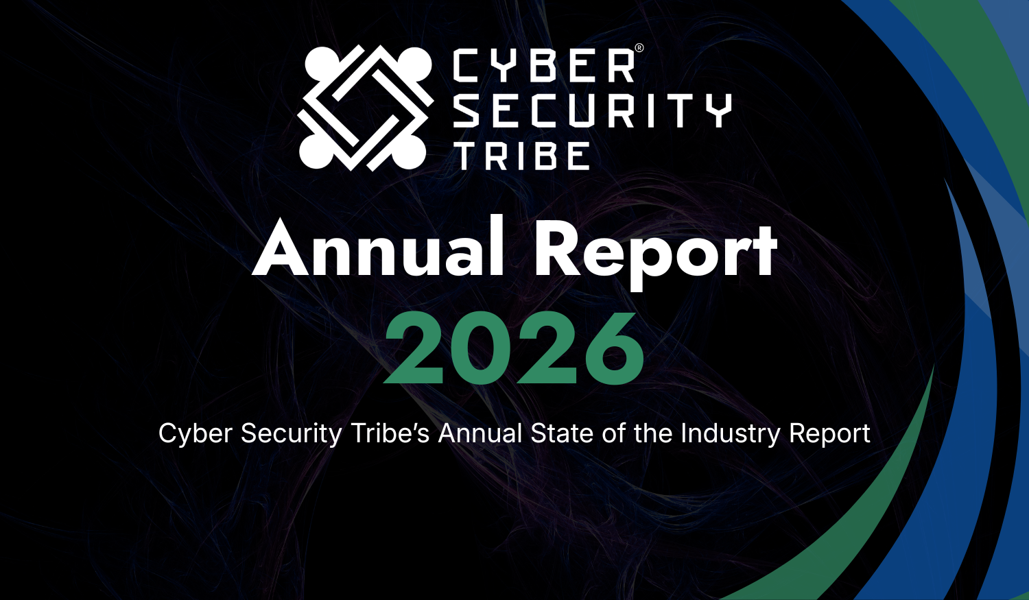 2026 Cyber Security Tribe Annual Report